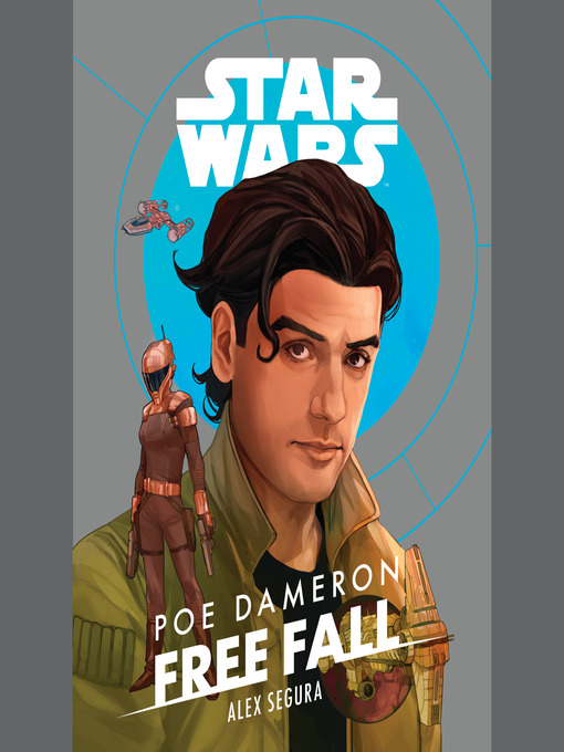 Title details for Poe Dameron: Free Fall by Alex Segura - Available